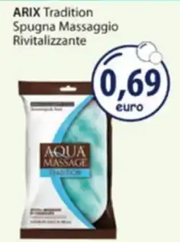 Acqua & Sapone Arix Tradition Spugna Massaggio Rivitalizzante offerta