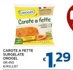 Ok Market Carote a fette Orogel offerta
