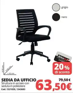 Brico Io Sedia da ufficio offerta