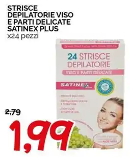Hardis Strisce depilatorie viso e parti delicate Satinex Plus offerta