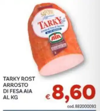 Tarky rost arrosto di fesa Aia