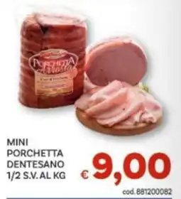 Vivo Supermercati Mini Porchetta Dentesano offerta