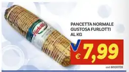 Vivo Supermercati Pancetta normale gustosa Furlotti offerta