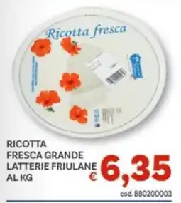Vivo Supermercati Ricotta fresca LATTERIE FRIULANE offerta