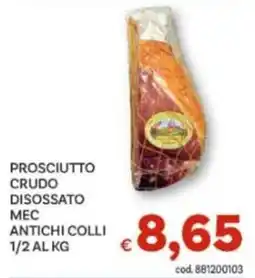 Vivo Supermercati Prosciutto crudo disossato mec antichi colli offerta