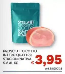 Vivo Supermercati Stella 81 Prosciutto Cotto Quattro Stagioni Nativa offerta