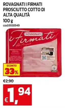 C+C maxigross Rovagnati i Firmati prosciutto cotto offerta