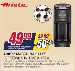 Trony Ariete macchina caffè espresso 5 in 1 mod. 1304 offerta