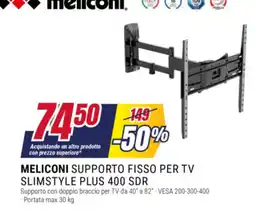 Trony Meliconi supporto fisso per TV Slimstyle Plus 400 SDR offerta