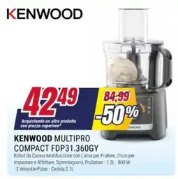 Trony Kenwood Multipro Compact FDP31.360GY offerta