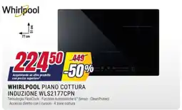 Trony Whirlpool piano cottura induzione WLS2177CPN offerta