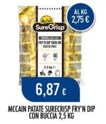 McCain patate surecrisp fry'n dip con buccia