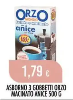 Scelgo Orzo mondo con anice offerta