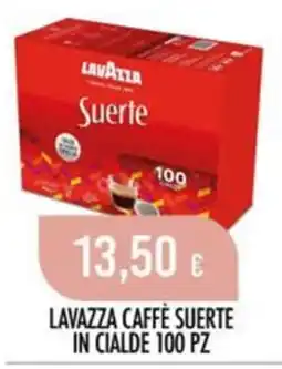 Scelgo Lavazza Caffè Suerte offerta