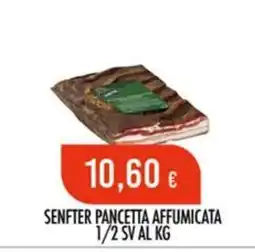 Scelgo Senfter pancetta affumicata offerta
