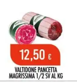 Scelgo Valtidone Pancetta MagriSSima offerta