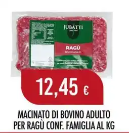 Scelgo Jubatti macinato di bovino adulto per ragù offerta