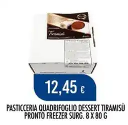 Scelgo Pasticceria Quadrifoglio Dessert Tiramisù offerta