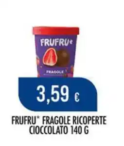 Scelgo Frufru fragole ricoperte cioccolato offerta