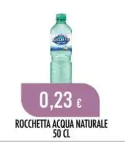 Scelgo Rocchetta acqua naturale offerta