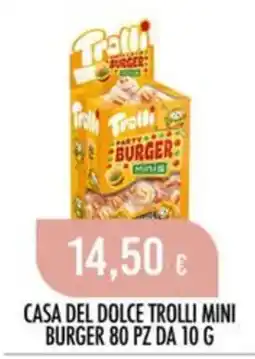 Scelgo Casa del dolce Trolli mini burger offerta