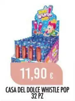 Scelgo Casa del dolce Whistle Pop offerta