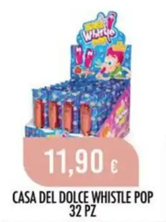 Casa del dolce Whistle Pop