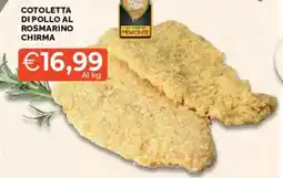Mercatò Cotoletta di pollo al rosmarino Chirma offerta