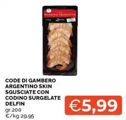 Mercatò Code di gambero argentino skin sgusciate con codino surgelate Delfin offerta