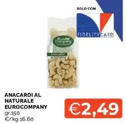 Mercatò Anacardi al naturale Eurocompany offerta
