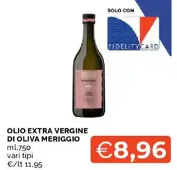 Mercatò Olio extra vergine di oliva Meriggio offerta