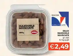 Mercatò Mandorle sgusciate Selex offerta
