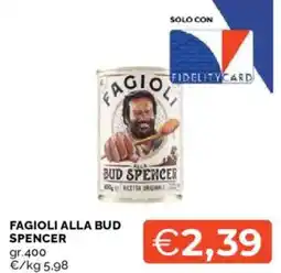 Mercatò Fagioli alla Bud Spencer offerta