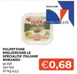 Mercatò Polpettone MigliorCane Le Specialita' Italiane Morando offerta