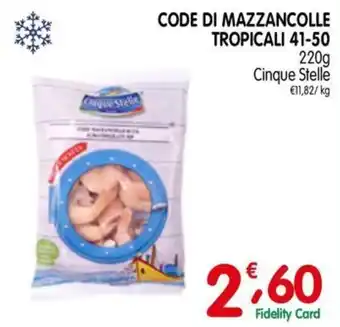 Code di mazzancolle tropicali Cinque Stelle