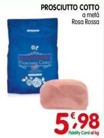D'Ambros Prosciutto Cotto Rosa Rossa offerta