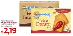 Supermercati Nonna Isa Fette Biscottate MULINO BIANCO Dorate, Integrali offerta