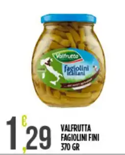 Supermercato Pollio Valfrutta fagiolini fini offerta
