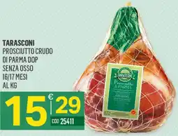 Tutto Risparmio Cash&Carry Tarasconi Prosciutto crudo di Parma offerta