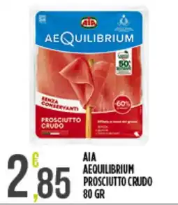 Supermercato Pollio AIA AEQUILIBRIUM Prosciutto Crudo offerta