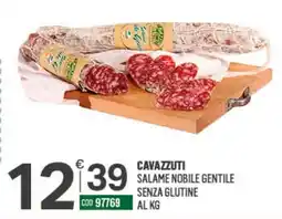 Tutto Risparmio Cash&Carry Cavazzuti Salame nobile gentile senza glutine offerta
