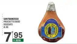 Tutto Risparmio Cash&Carry Prosciutto crudo disossato San Francesco offerta