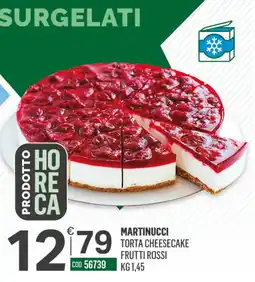 Tutto Risparmio Cash&Carry Martinucci torta cheesecake frutti rossi offerta