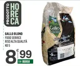 Tutto Risparmio Cash&Carry Gallo Blond Food Service Riso Alta Qualità offerta