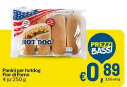 Qui Discount Panini per hotdog Fior di Forno offerta