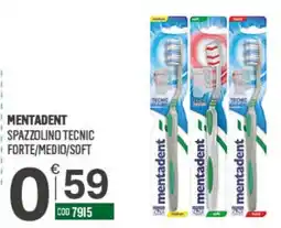 Tutto Risparmio Cash&Carry Mentadent spazzolino tecnic forte/medio/soft offerta