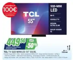 Leonardelli TCL TV SQD-MINILED 55" 55C8L offerta