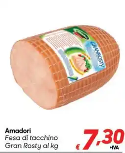 Pac Cash&Carry Amadori Fesa di tacchino Gran Rosty offerta