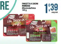 Maxi Sidis Pancetta a dadini Fiorucci Affumicata/Dolce offerta