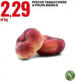 Eurospin Pesche Tabacchiere a polpa bianca offerta